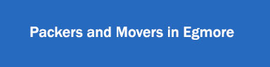 Packers and Movers in Egmore