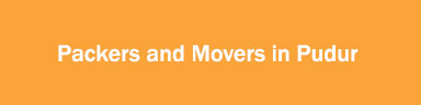 Packers and Movers in Pudur
